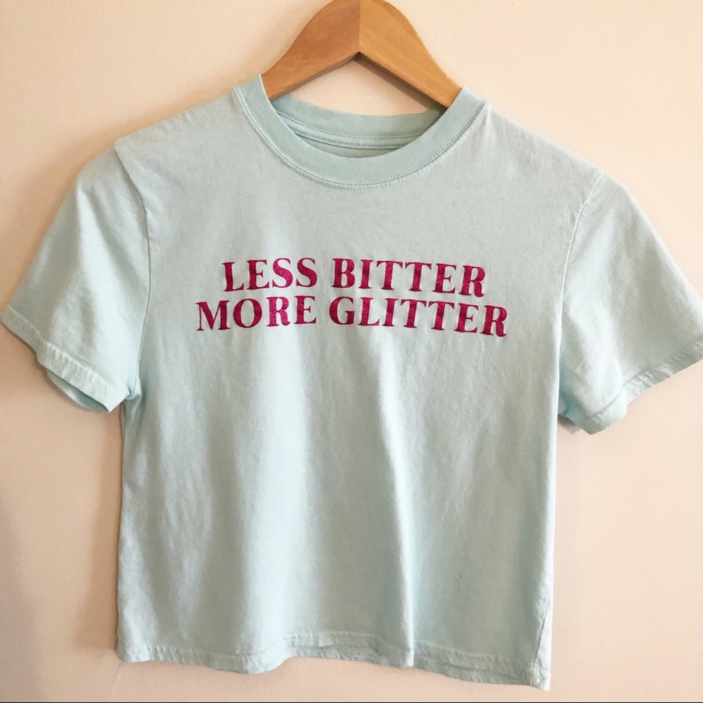 Mighty Fine | Less Bitter, More Glitter Tee- Sz S